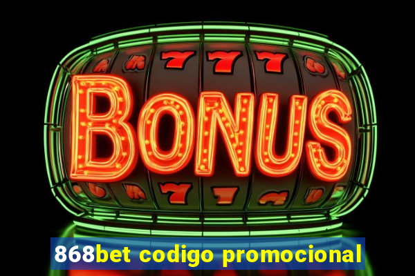 868bet codigo promocional